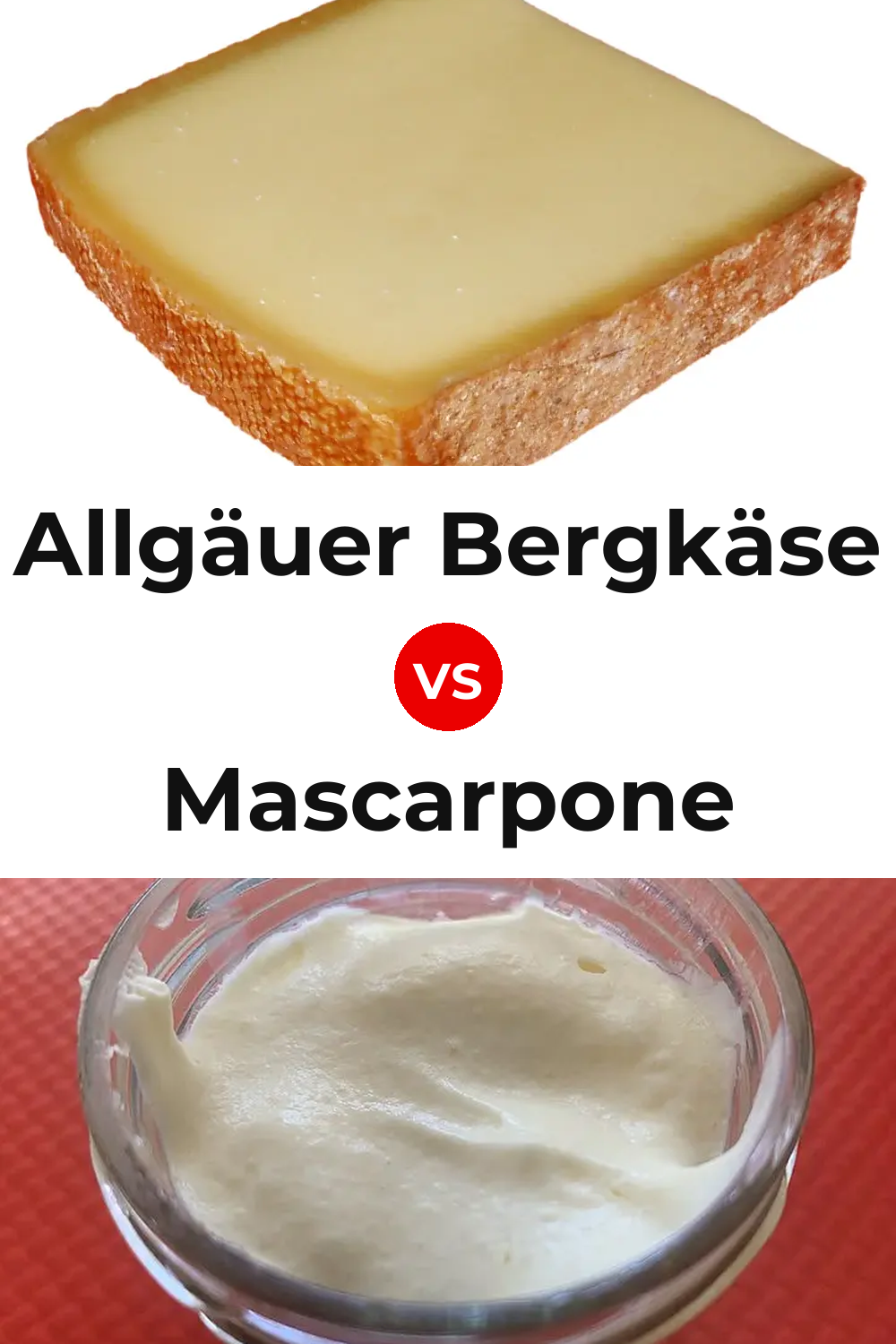 Allgäuer Bergkäse Cheese vs Mascarpone Cheese Pinterest comparison