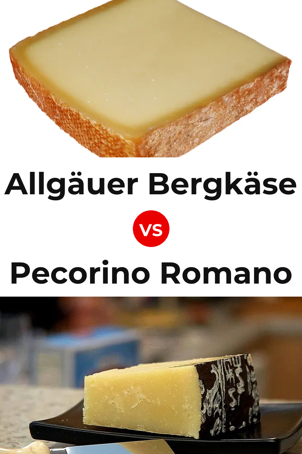 Allgäuer Bergkäse Cheese vs Pecorino Romano Cheese Pinterest comparison