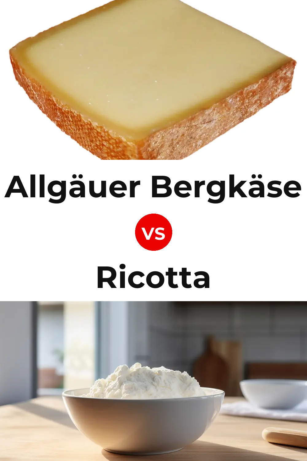 Allgäuer Bergkäse Cheese vs Ricotta Cheese Pinterest comparison