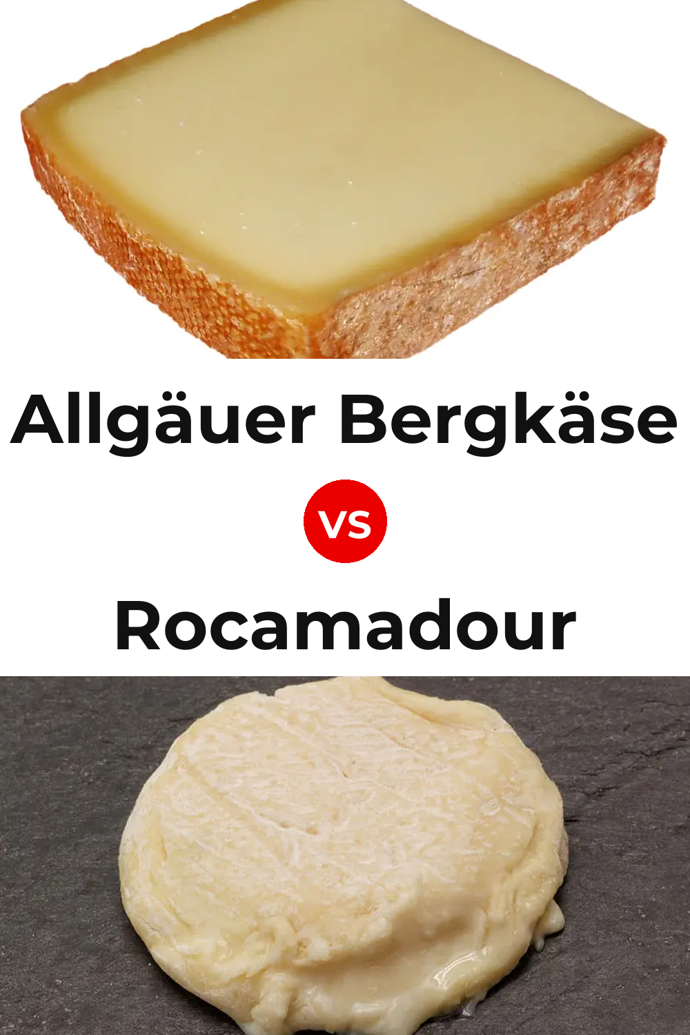 Allgäuer Bergkäse Cheese vs Rocamadour Cheese Pinterest comparison