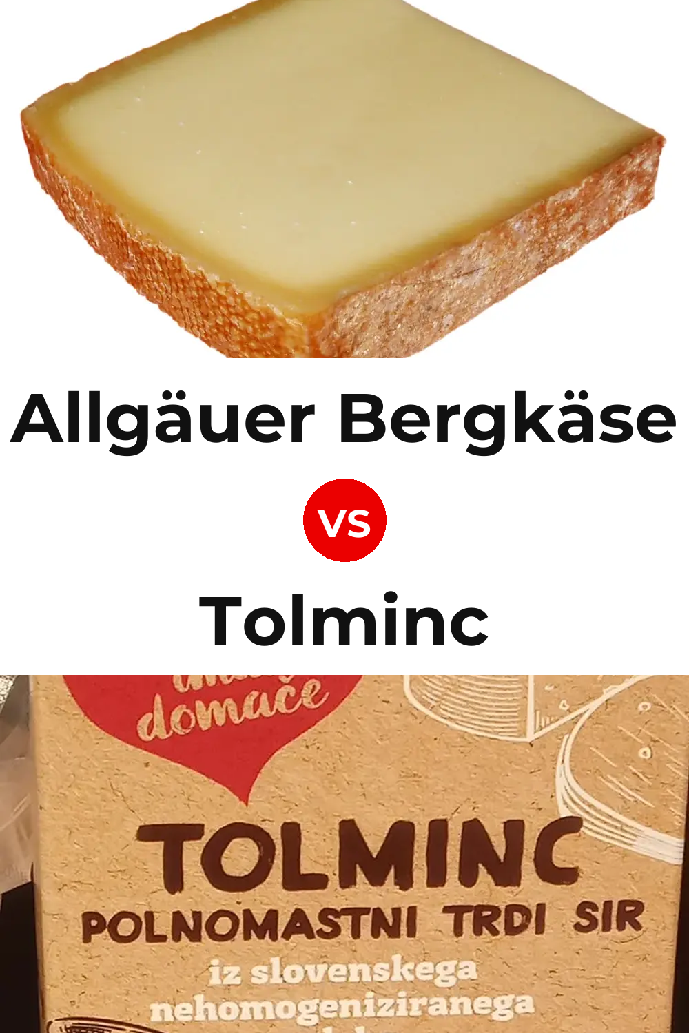 Allgäuer Bergkäse Cheese vs Tolminc Cheese Pinterest comparison