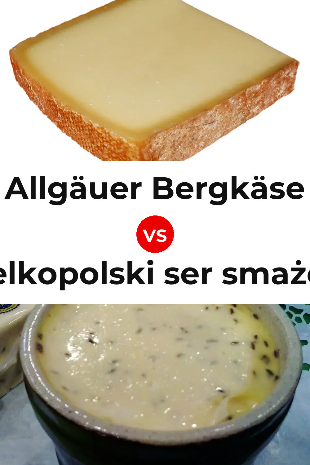 Allgäuer Bergkäse Cheese vs Wielkopolski ser smażony Cheese Pinterest comparison
