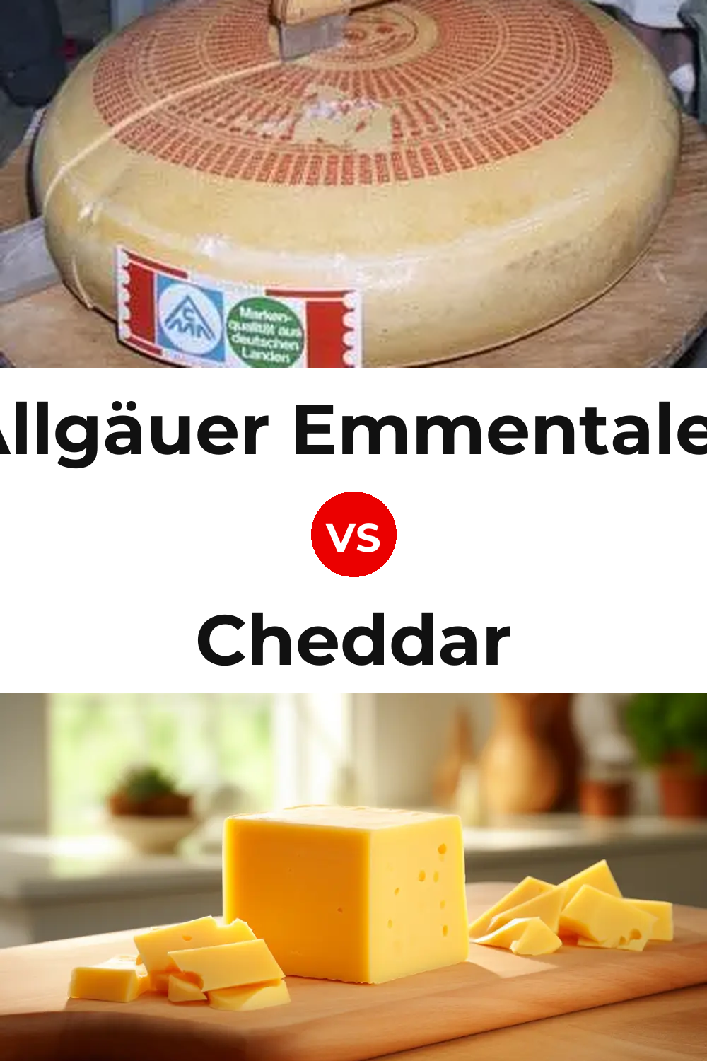 Allgäuer Emmentaler Cheese vs Cheddar Cheese Pinterest comparison