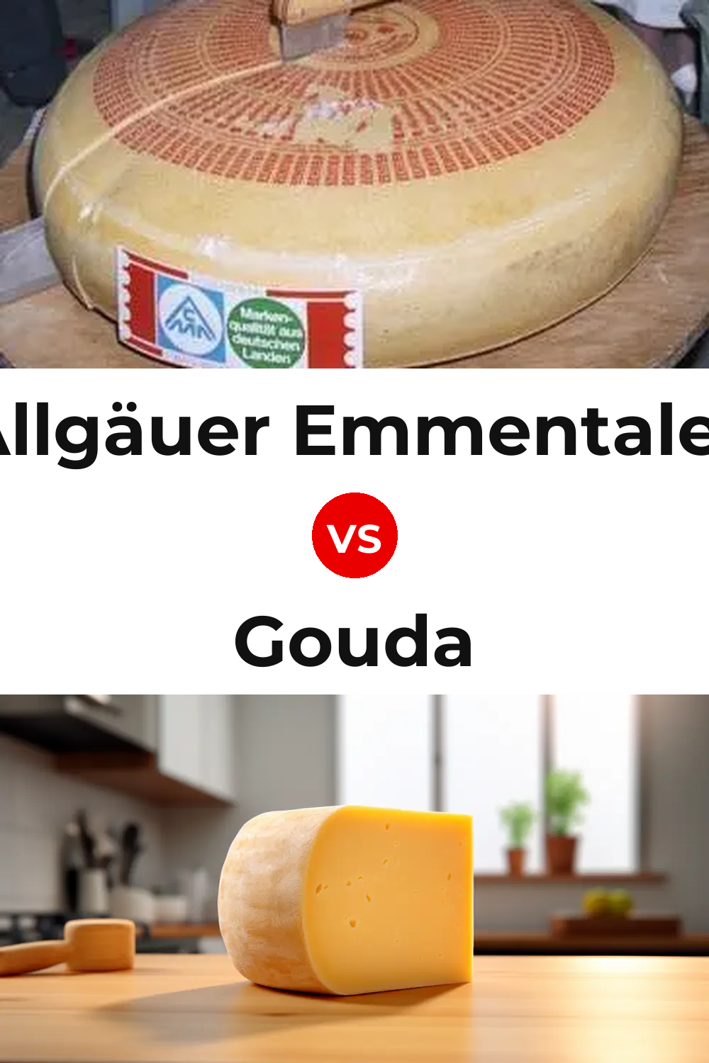 Allgäuer Emmentaler Cheese vs Gouda Cheese Pinterest comparison