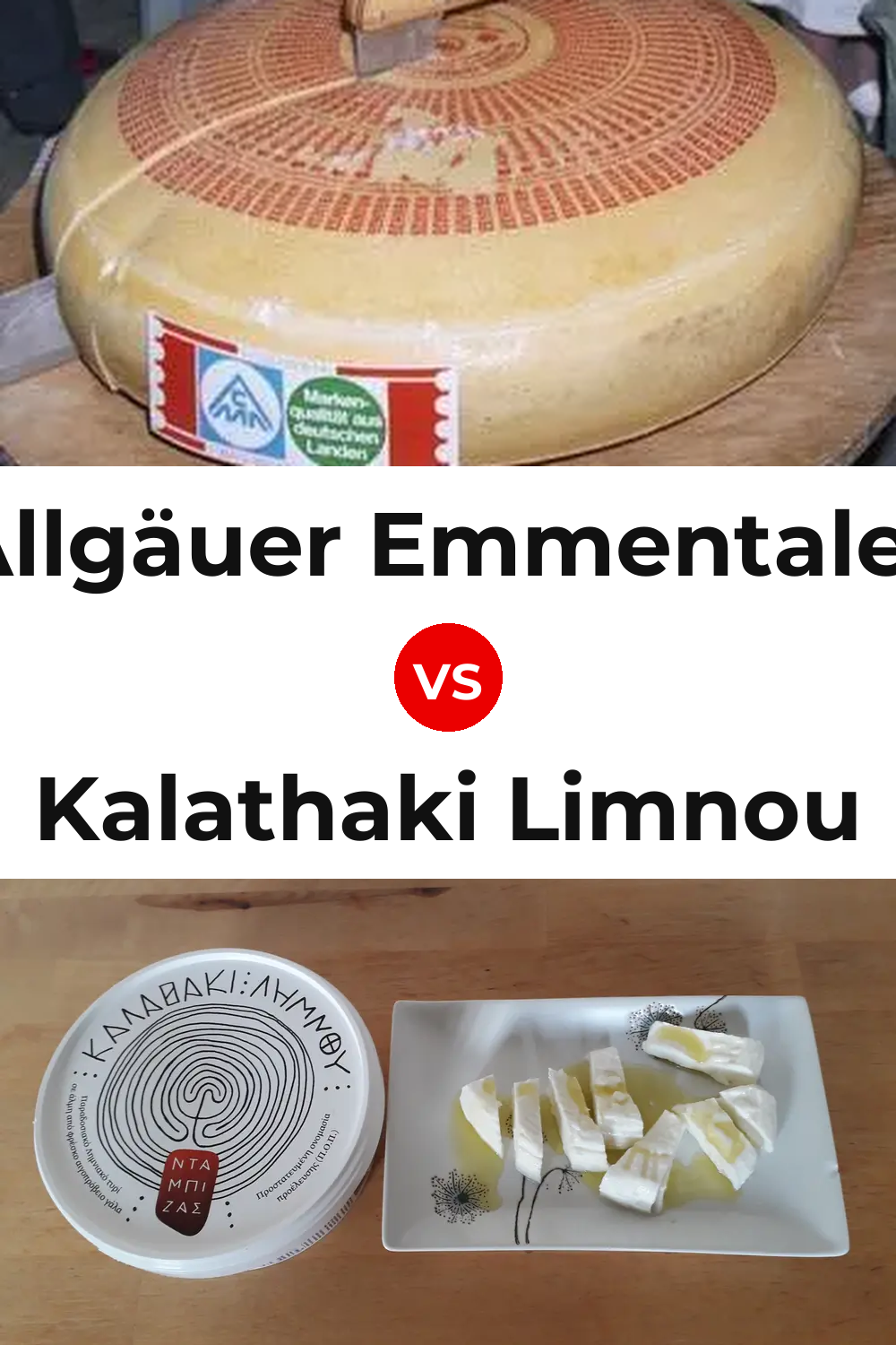 Allgäuer Emmentaler Cheese vs Kalathaki Limnou Cheese Pinterest comparison