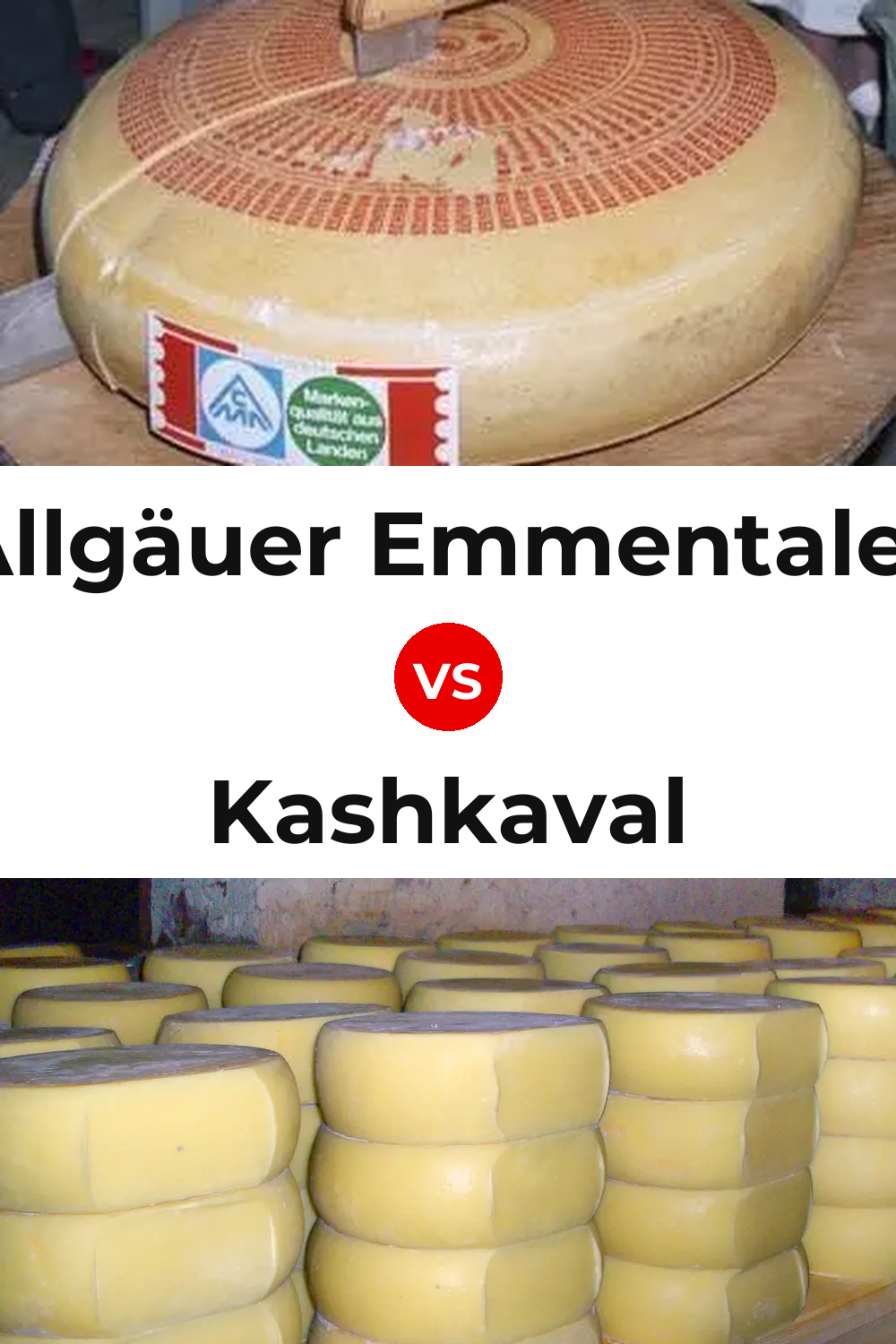Allgäuer Emmentaler Cheese vs Kashkaval Cheese Pinterest comparison