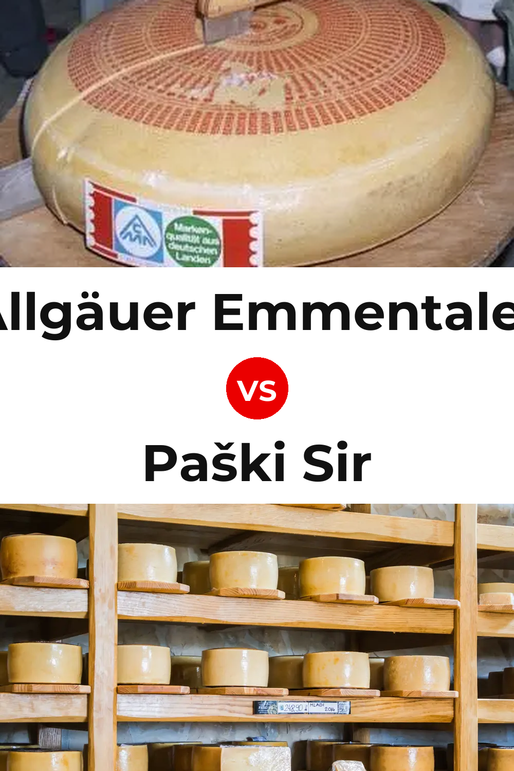 Allgäuer Emmentaler Cheese vs Paški Sir Cheese Pinterest comparison
