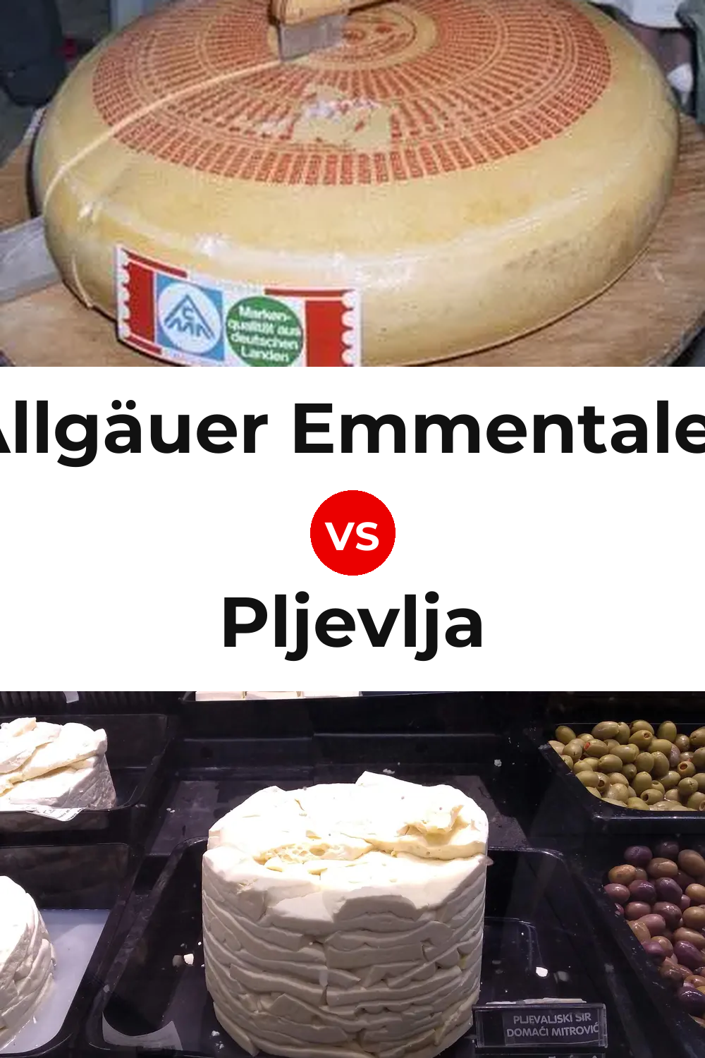 Allgäuer Emmentaler Cheese vs Pljevlja Cheese Pinterest comparison