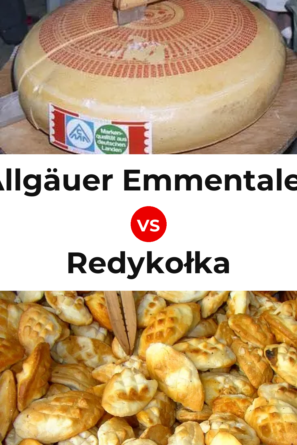 Allgäuer Emmentaler Cheese vs Redykołka Cheese Pinterest comparison