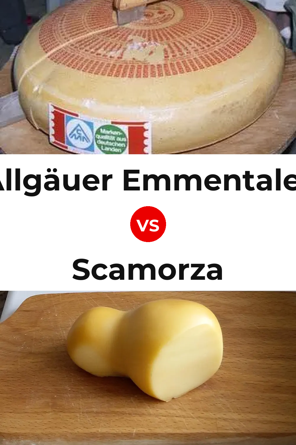 Allgäuer Emmentaler Cheese vs Scamorza Cheese Pinterest comparison