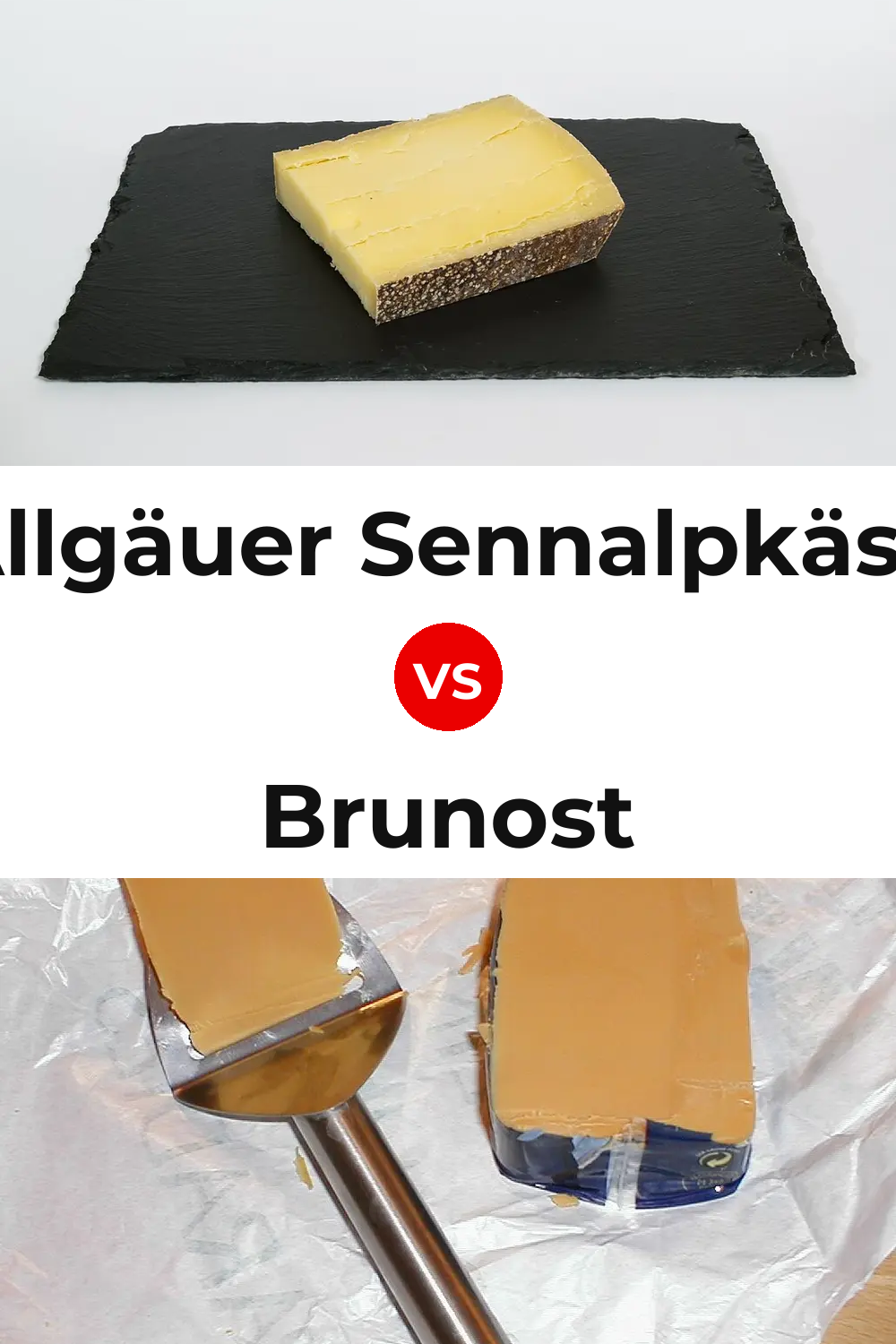Allgäuer Sennalpkäse Cheese vs Brunost Cheese Pinterest comparison