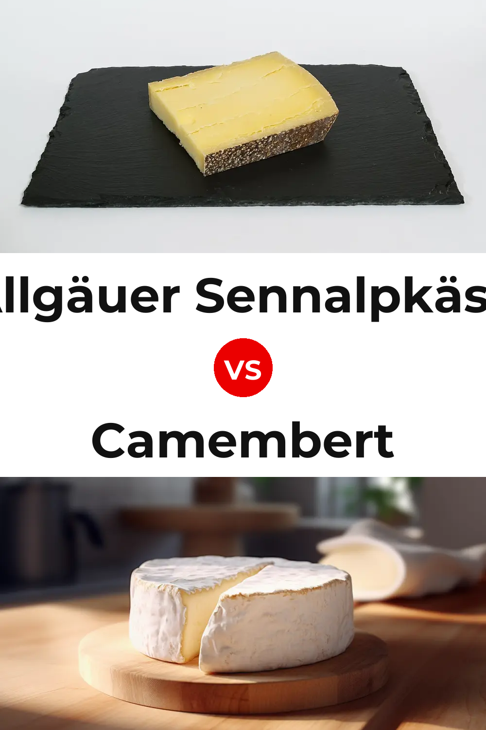 Allgäuer Sennalpkäse Cheese vs Camembert Cheese Pinterest comparison