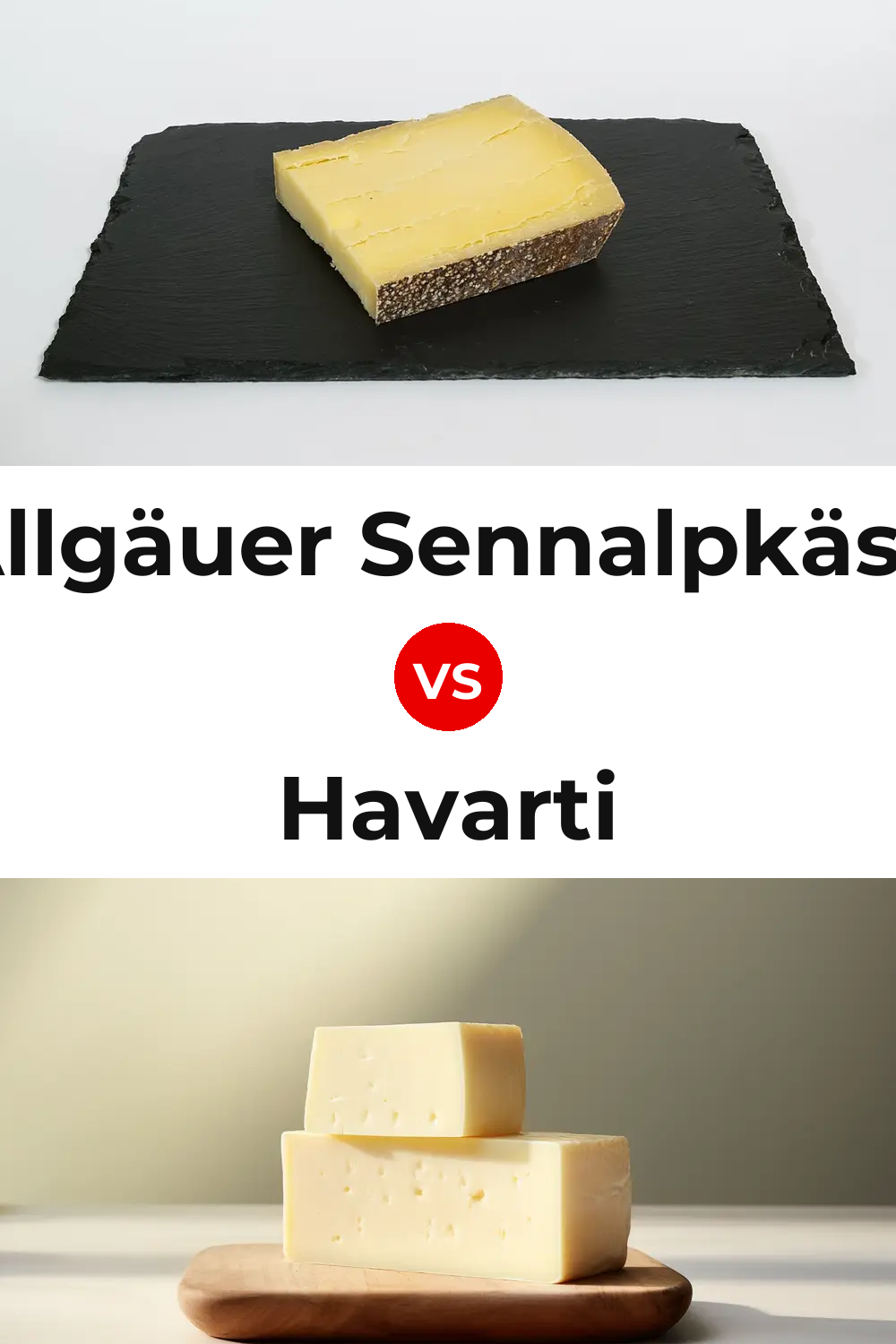 Allgäuer Sennalpkäse Cheese vs Havarti Cheese Pinterest comparison