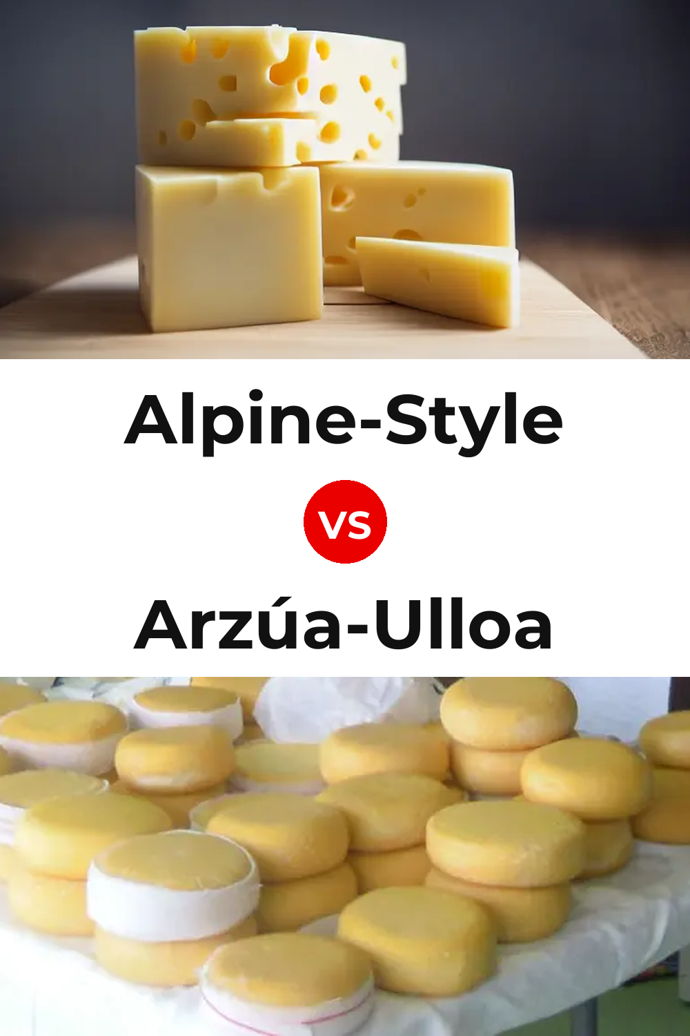 Alpine-Style Cheese vs Arzúa-Ulloa Cheese Pinterest comparison