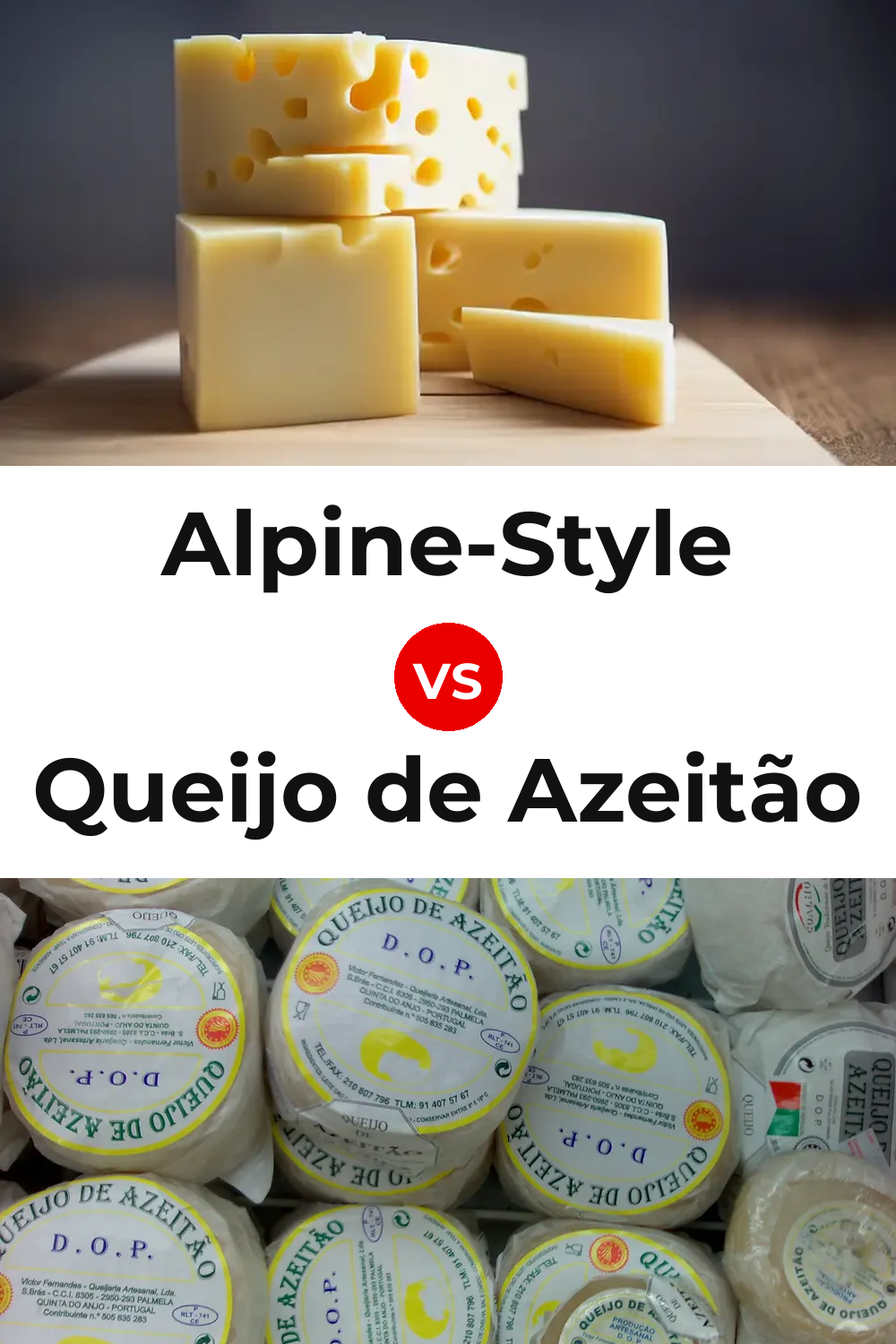 Alpine-Style Cheese vs Queijo de Azeitão Pinterest comparison