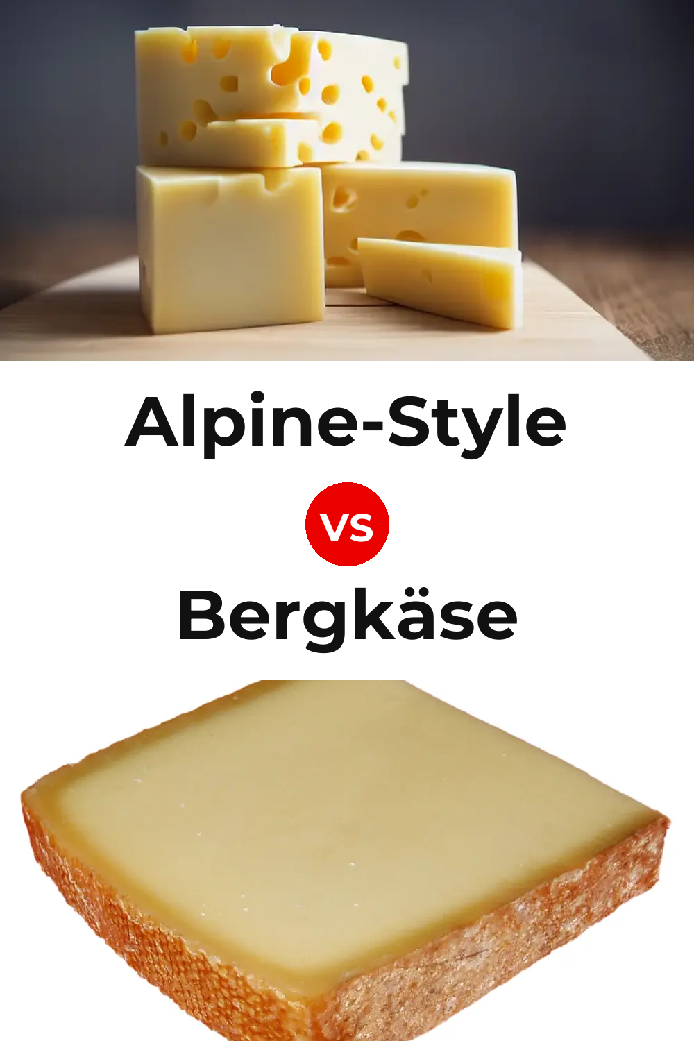 Alpine-Style Cheese vs Bergkäse Cheese Pinterest comparison