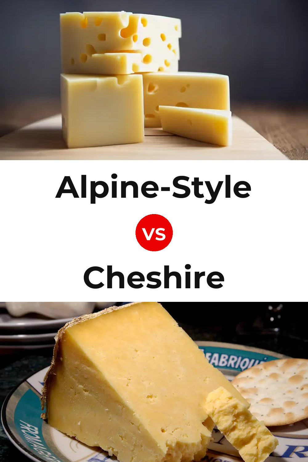 Alpine-Style Cheese vs Cheshire Cheese Pinterest comparison