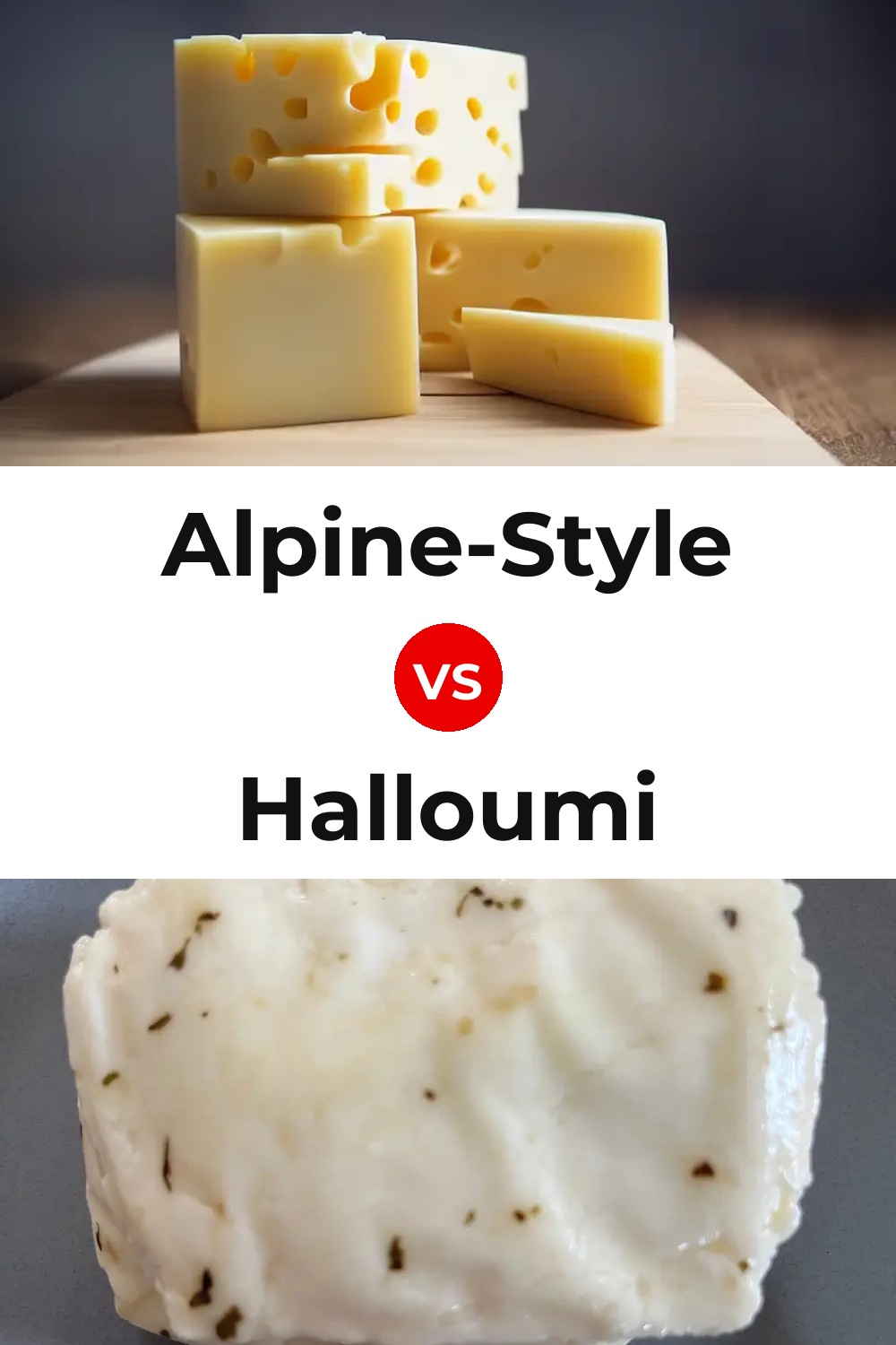 Alpine-Style Cheese vs Halloumi Cheese Pinterest comparison