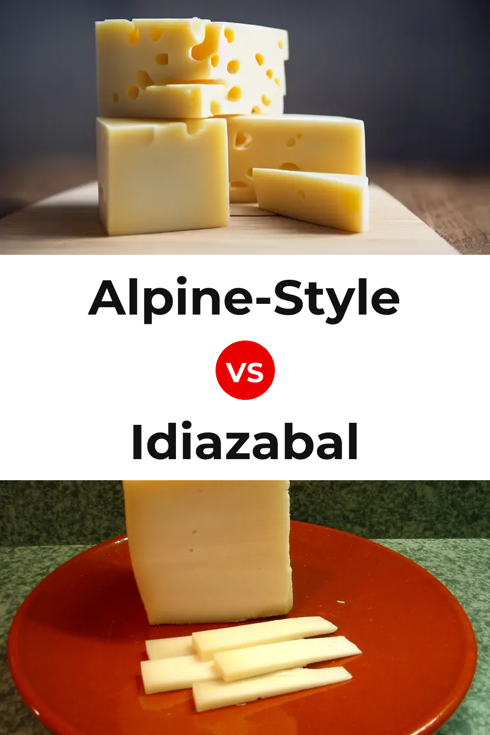 Alpine-Style Cheese vs Idiazabal Cheese Pinterest comparison