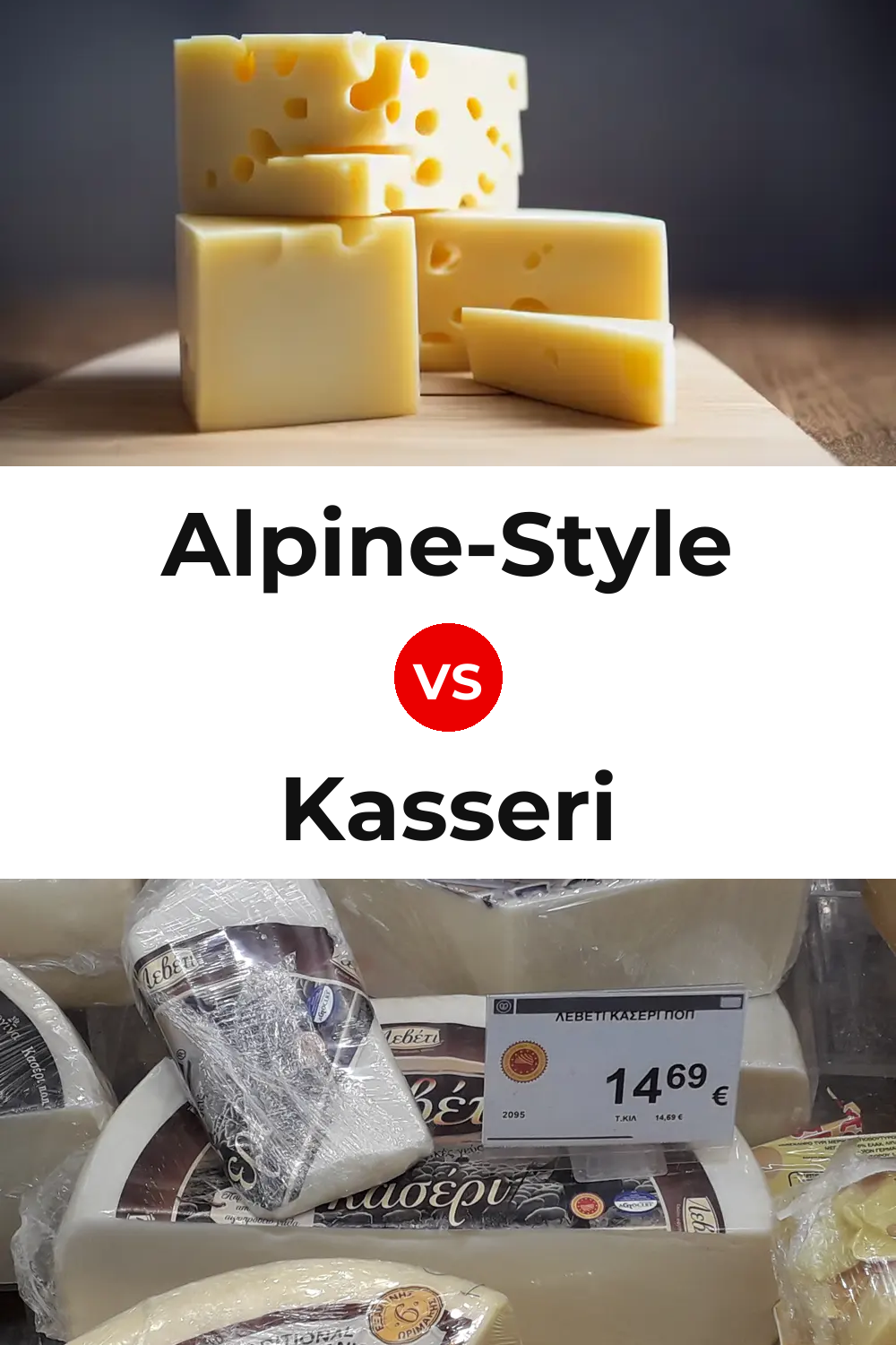 Alpine-Style Cheese vs Kasseri Cheese Pinterest comparison