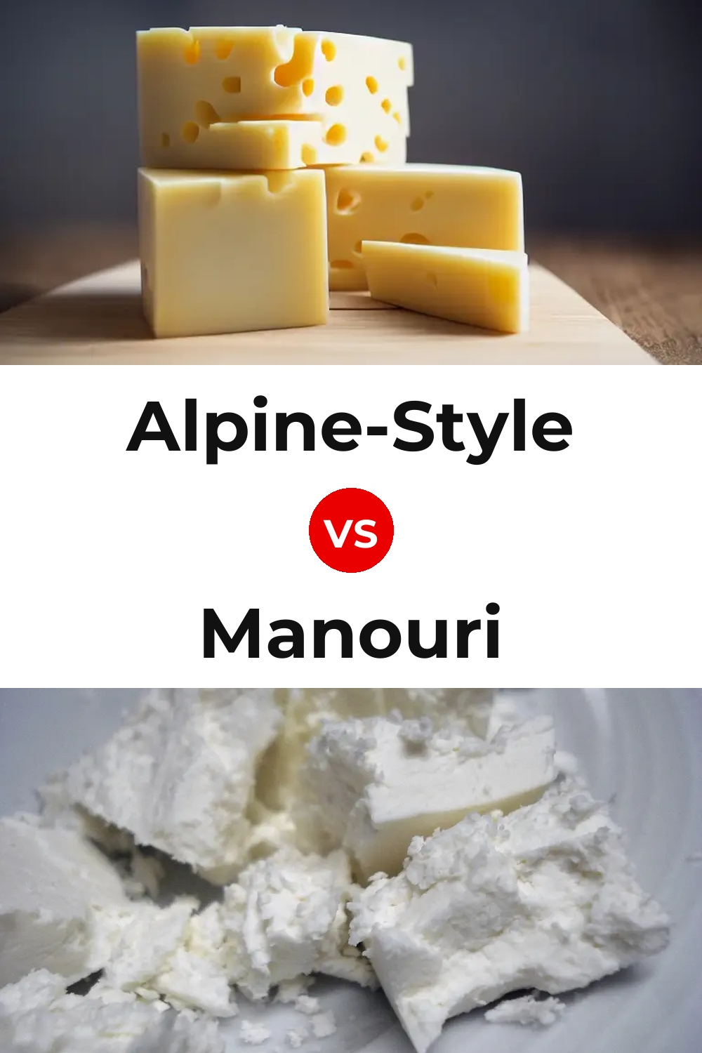 Alpine-Style Cheese vs Manouri Cheese Pinterest comparison