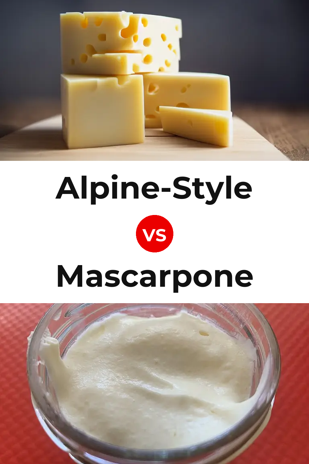 Alpine-Style Cheese vs Mascarpone Cheese Pinterest comparison