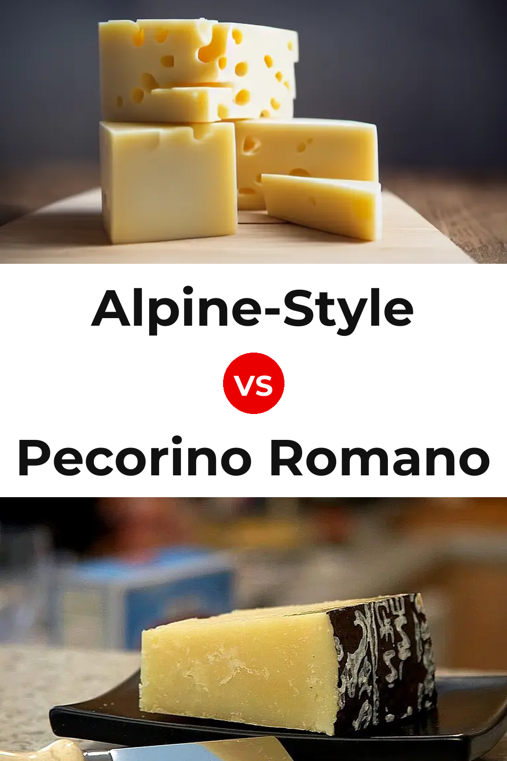 Alpine-Style Cheese vs Pecorino Romano Cheese Pinterest comparison