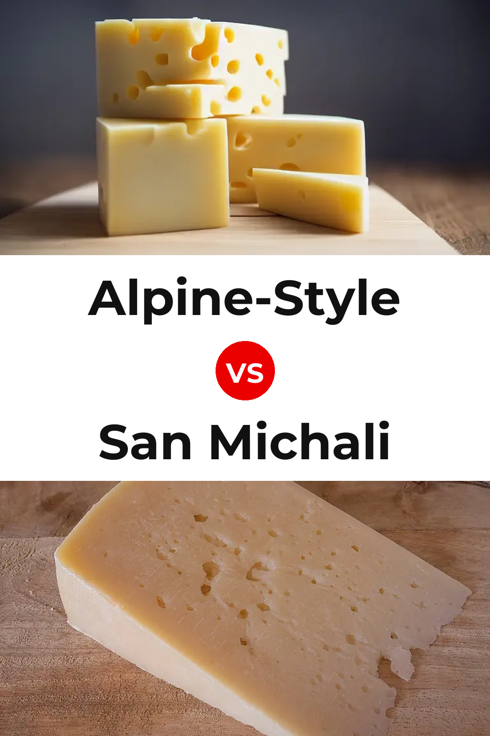Alpine-Style Cheese vs San Michali Cheese Pinterest comparison