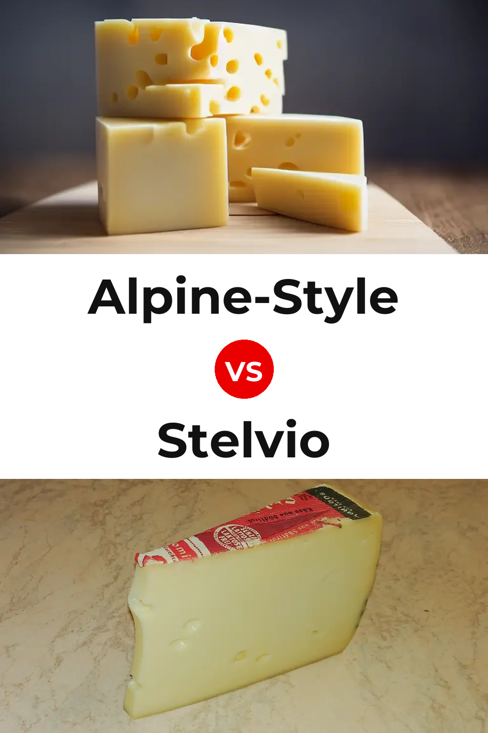 Alpine-Style Cheese vs Stelvio Cheese Pinterest comparison