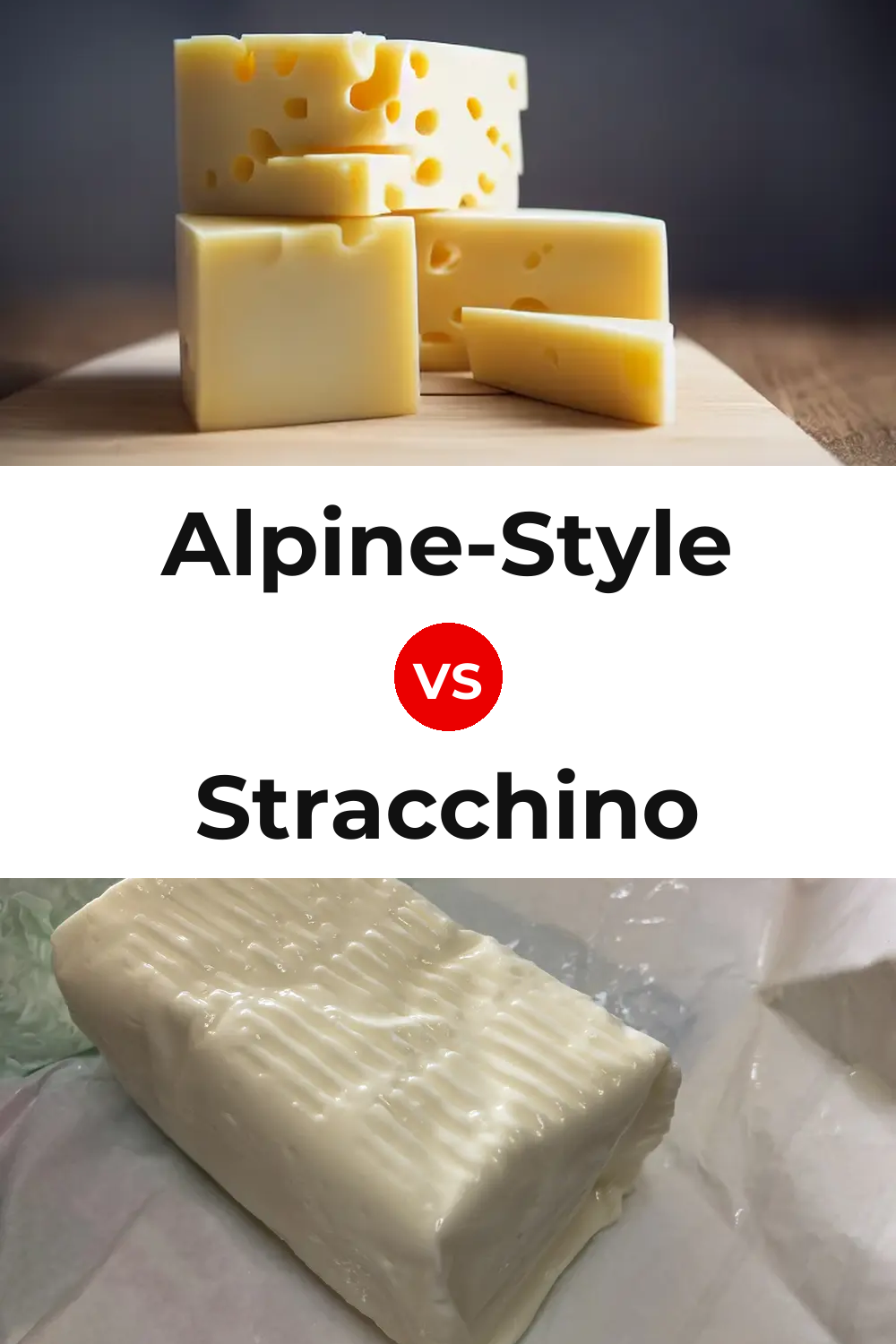 Alpine-Style Cheese vs Stracchino Cheese Pinterest comparison