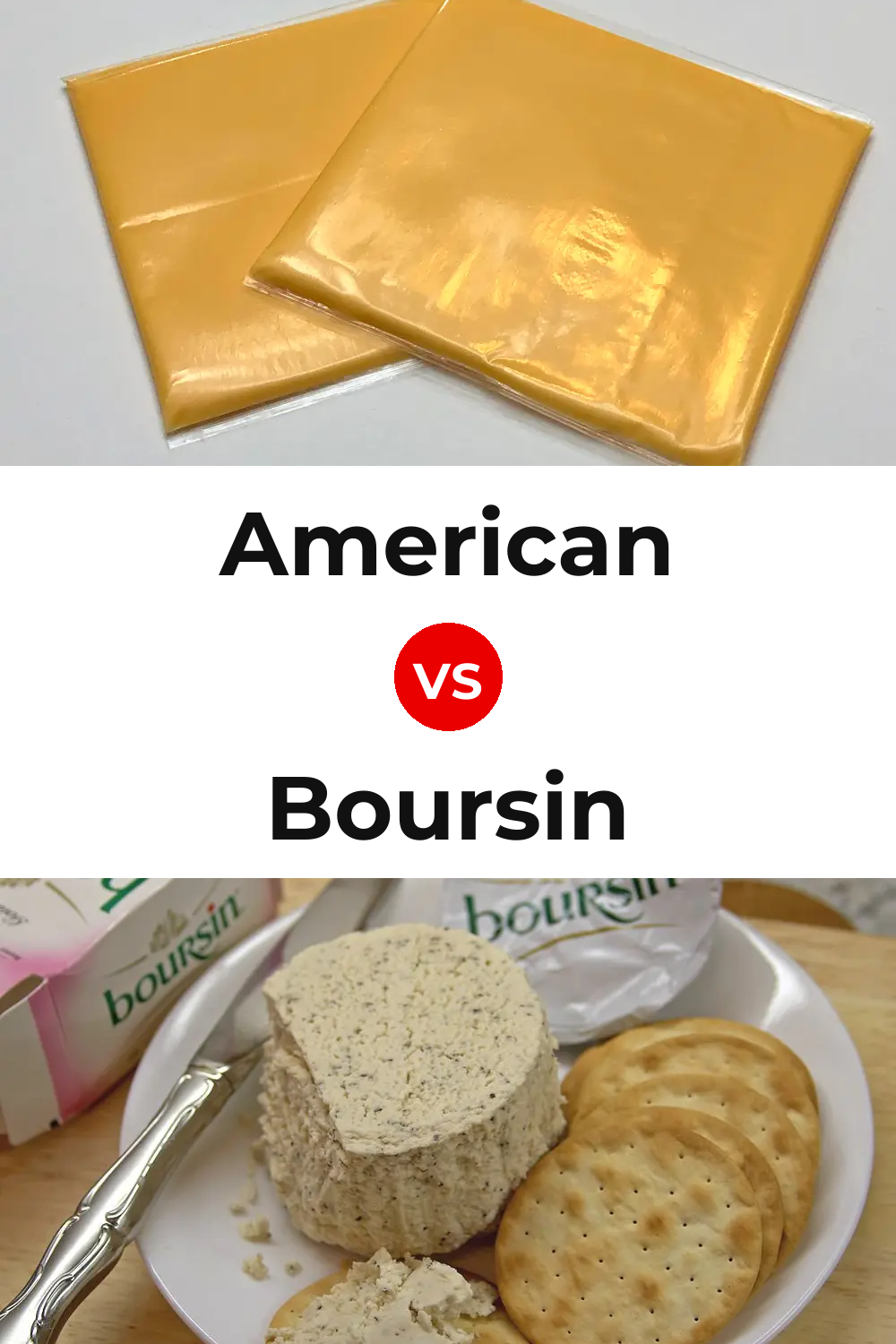 American Cheese vs Boursin Cheese Pinterest comparison