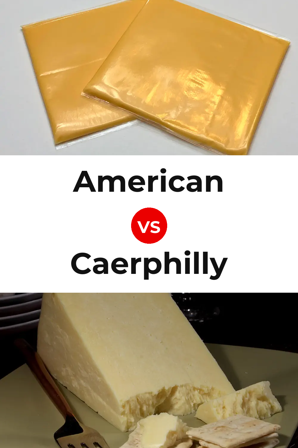 American Cheese vs Caerphilly Cheese Pinterest comparison