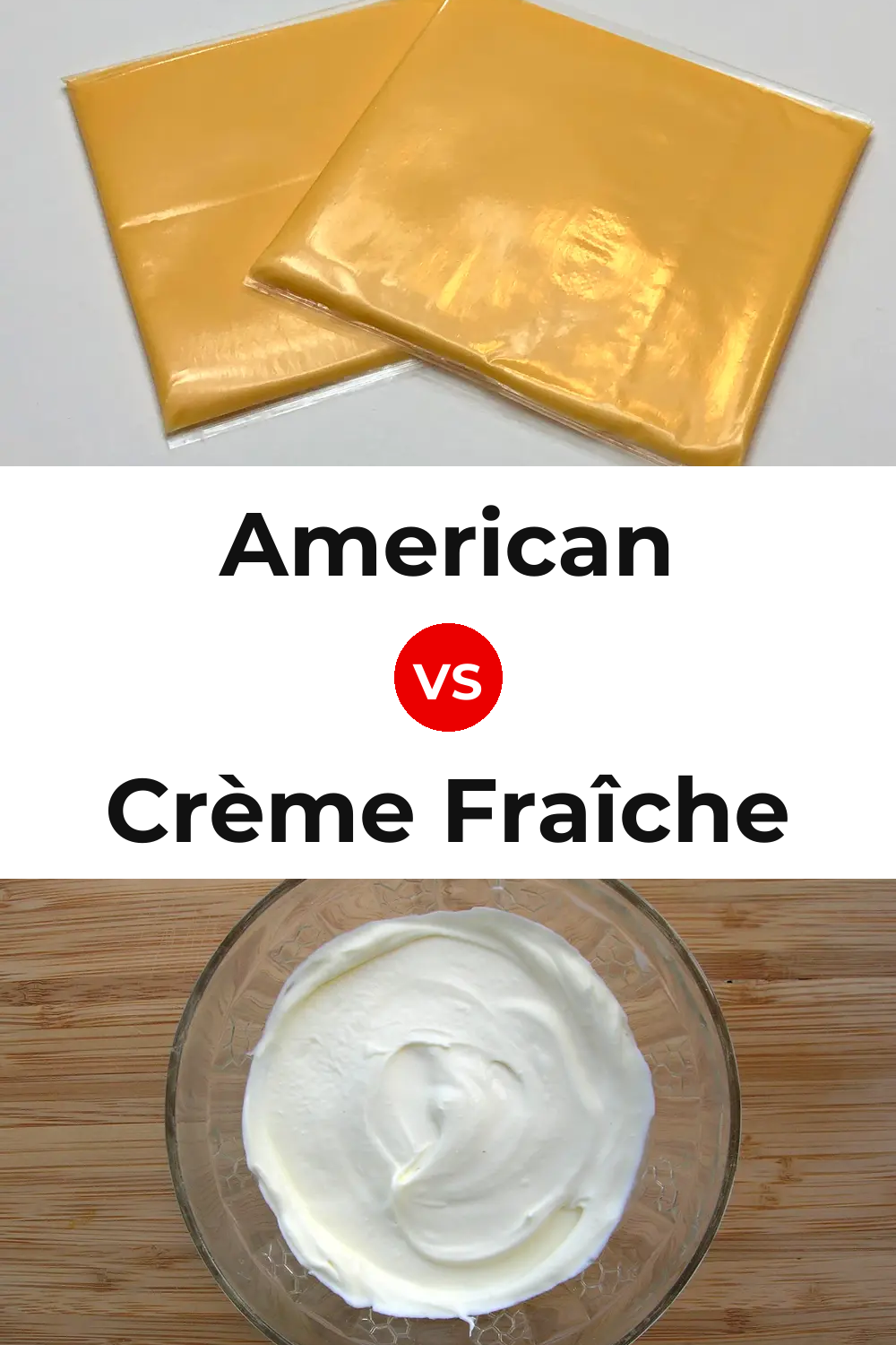 American Cheese vs Crème Fraîche Cheese Pinterest comparison