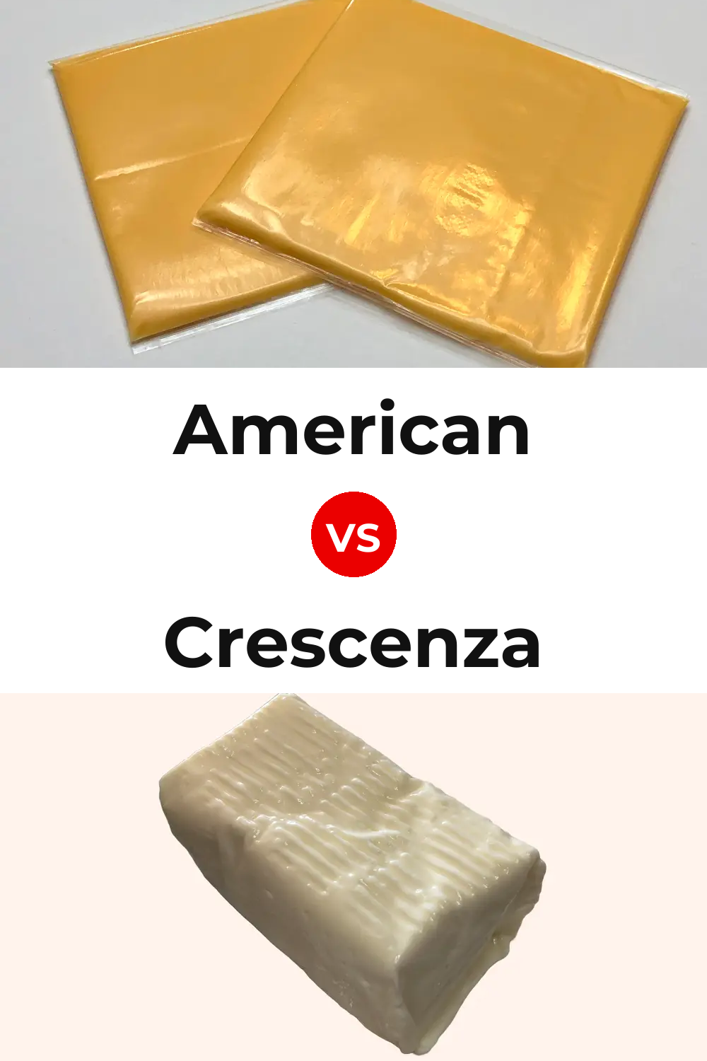 American Cheese vs Crescenza Cheese Pinterest comparison