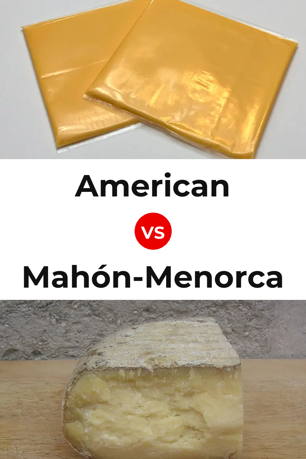 American Cheese vs Mahón-Menorca Cheese Pinterest comparison