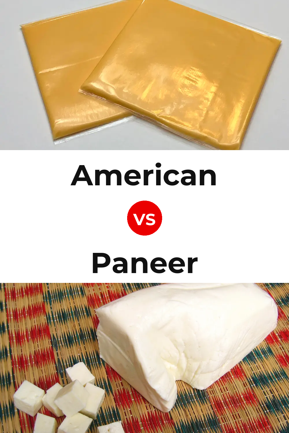 American Cheese vs Paneer Cheese Pinterest comparison