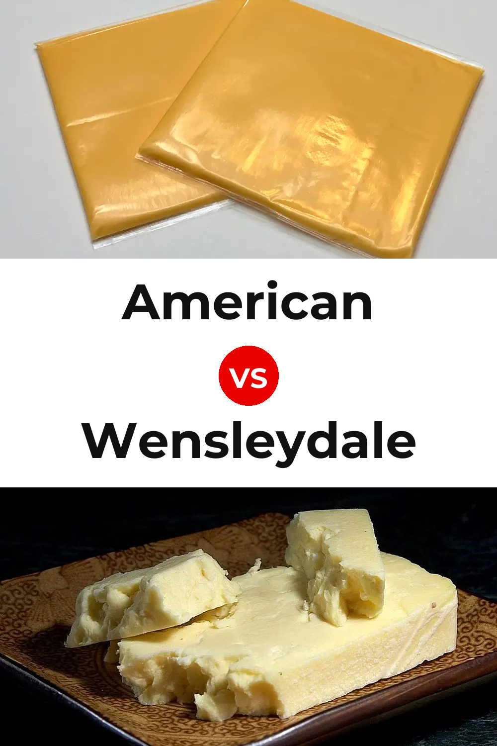 American Cheese vs Wensleydale Cheese Pinterest comparison