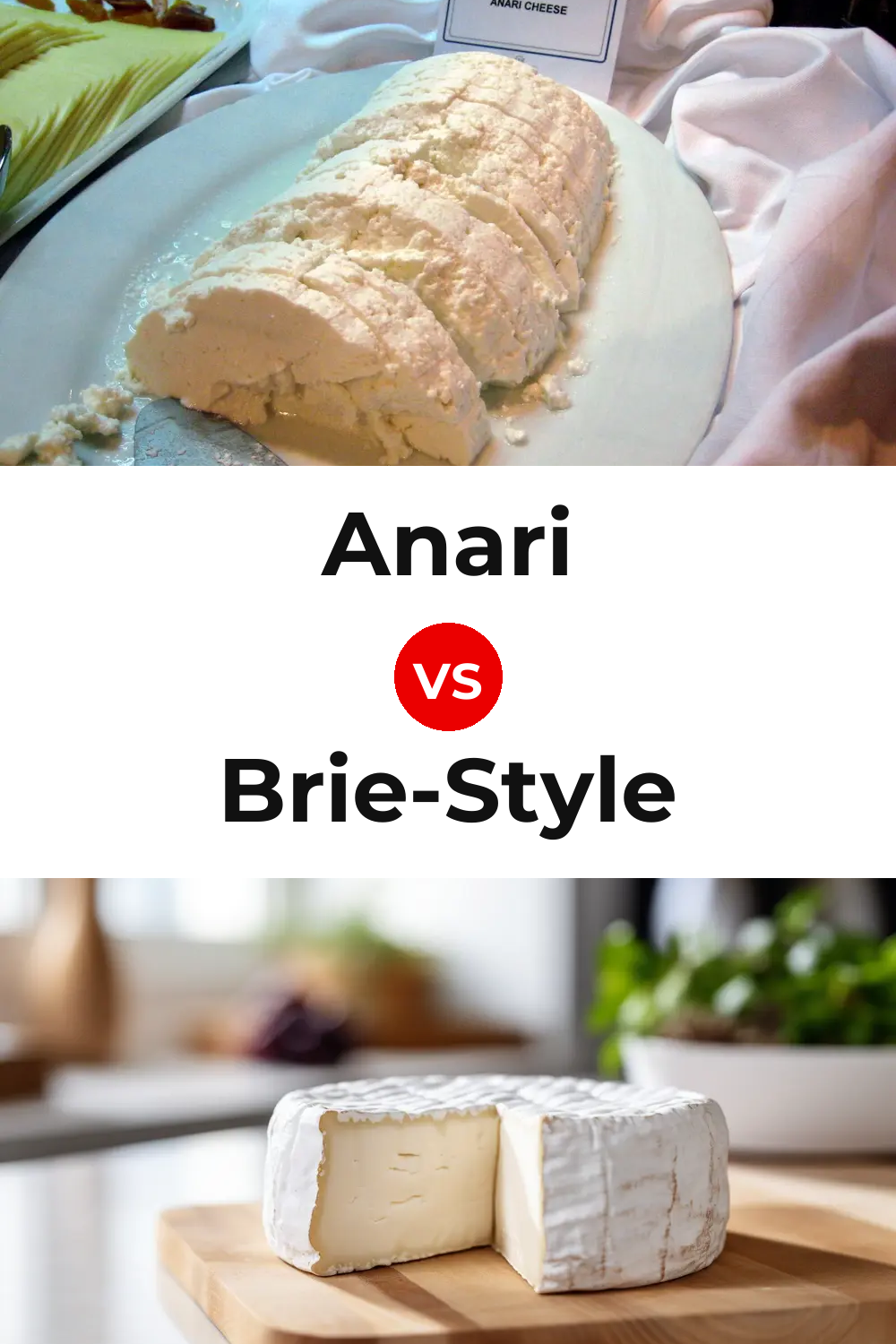 Anari Cheese vs Brie-Style Cheese Pinterest comparison