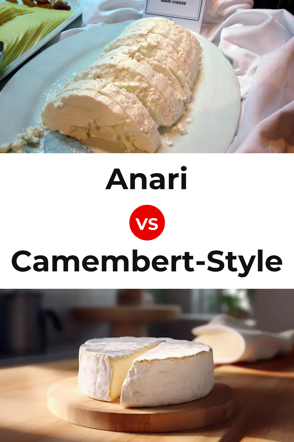 Anari Cheese vs Camembert-Style Cheese Pinterest comparison