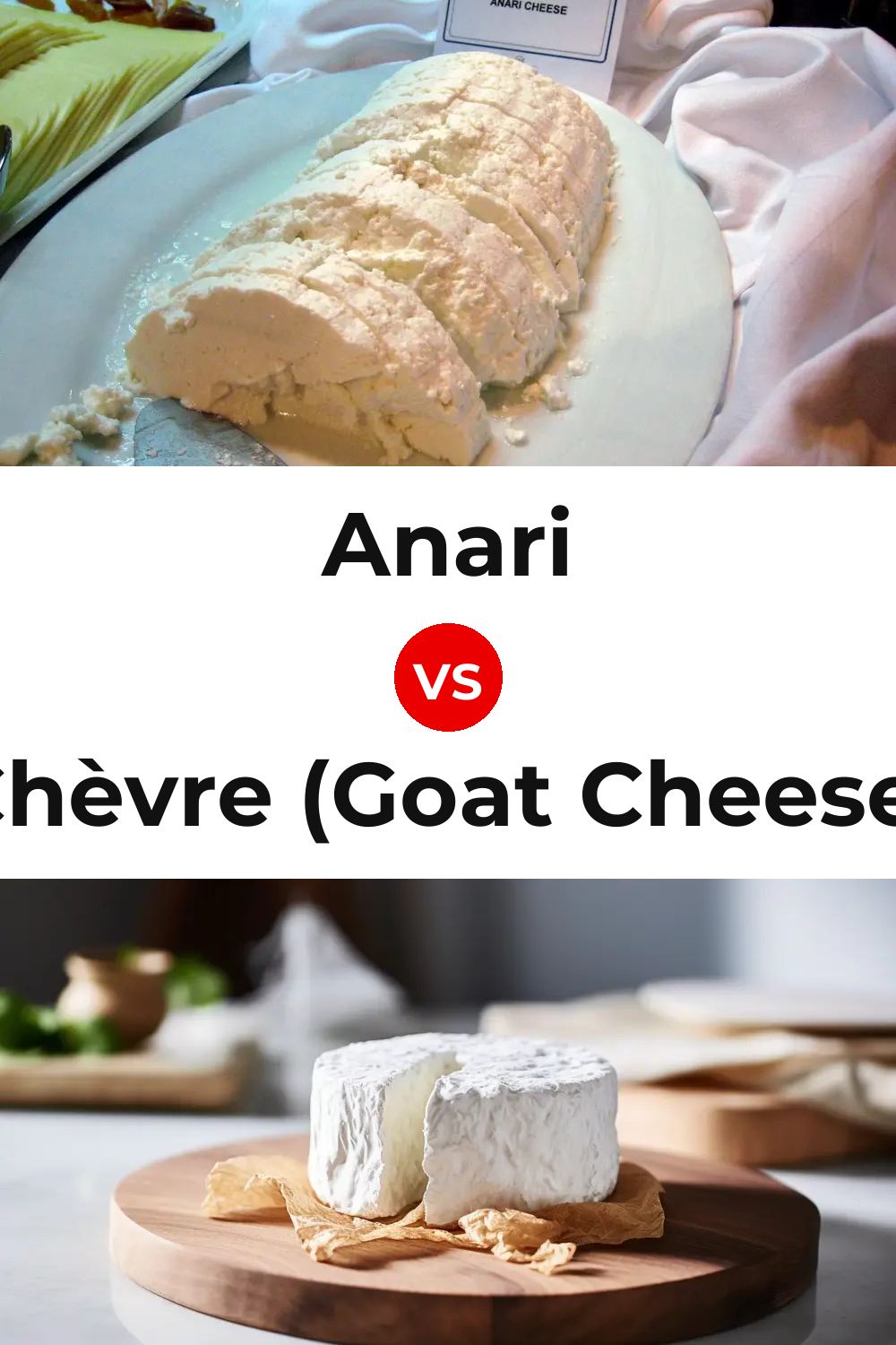 Anari Cheese vs Chèvre (Goat Cheese) Pinterest comparison