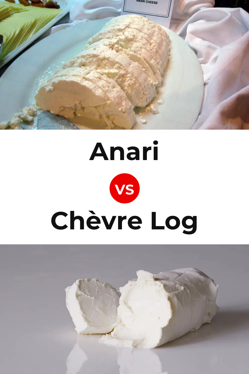 Anari Cheese vs Chèvre Log Cheese Pinterest comparison