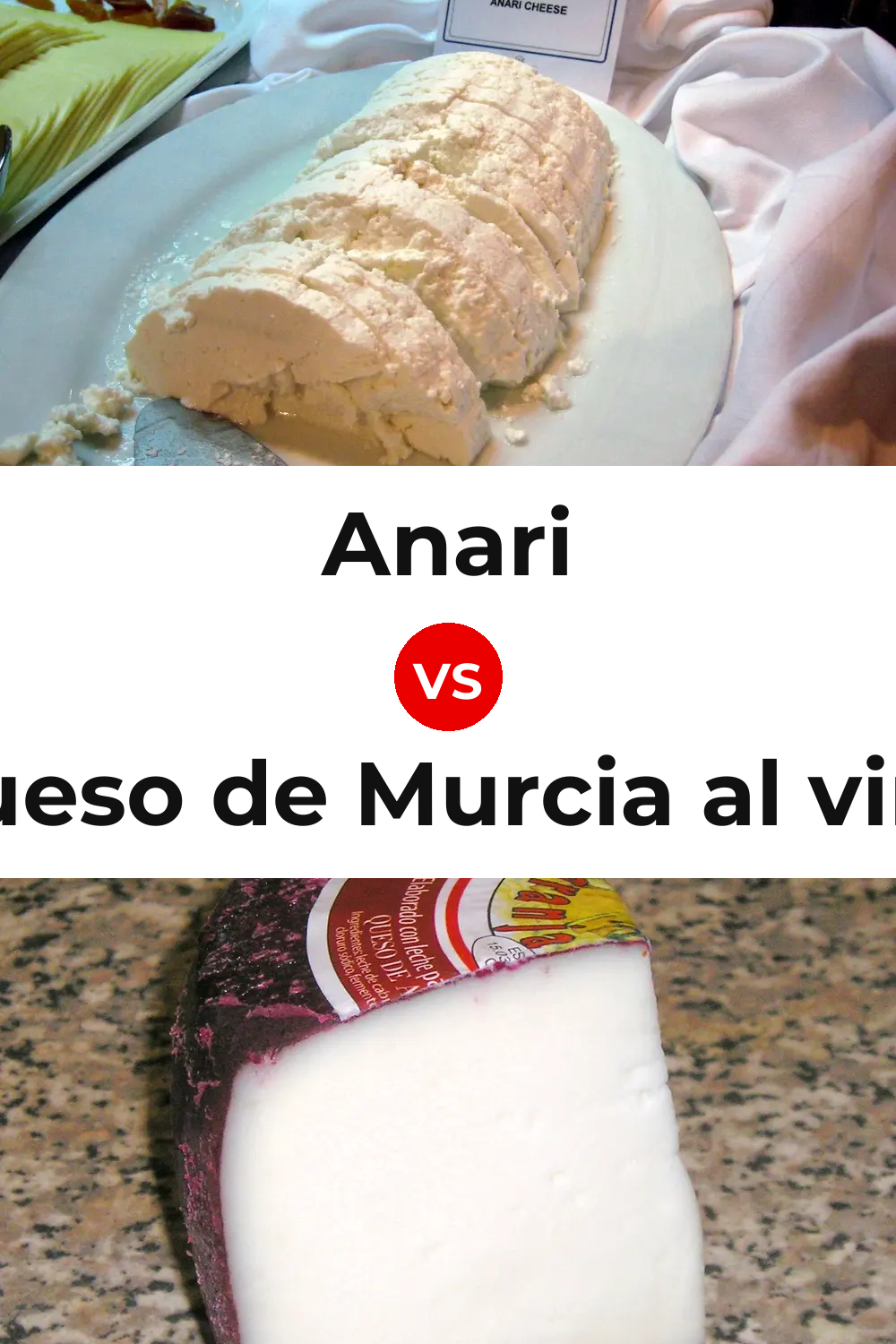 Anari Cheese vs Queso de Murcia al vino Pinterest comparison