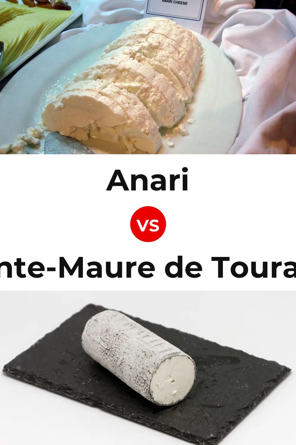 Anari Cheese vs Sainte-Maure de Touraine Cheese Pinterest comparison