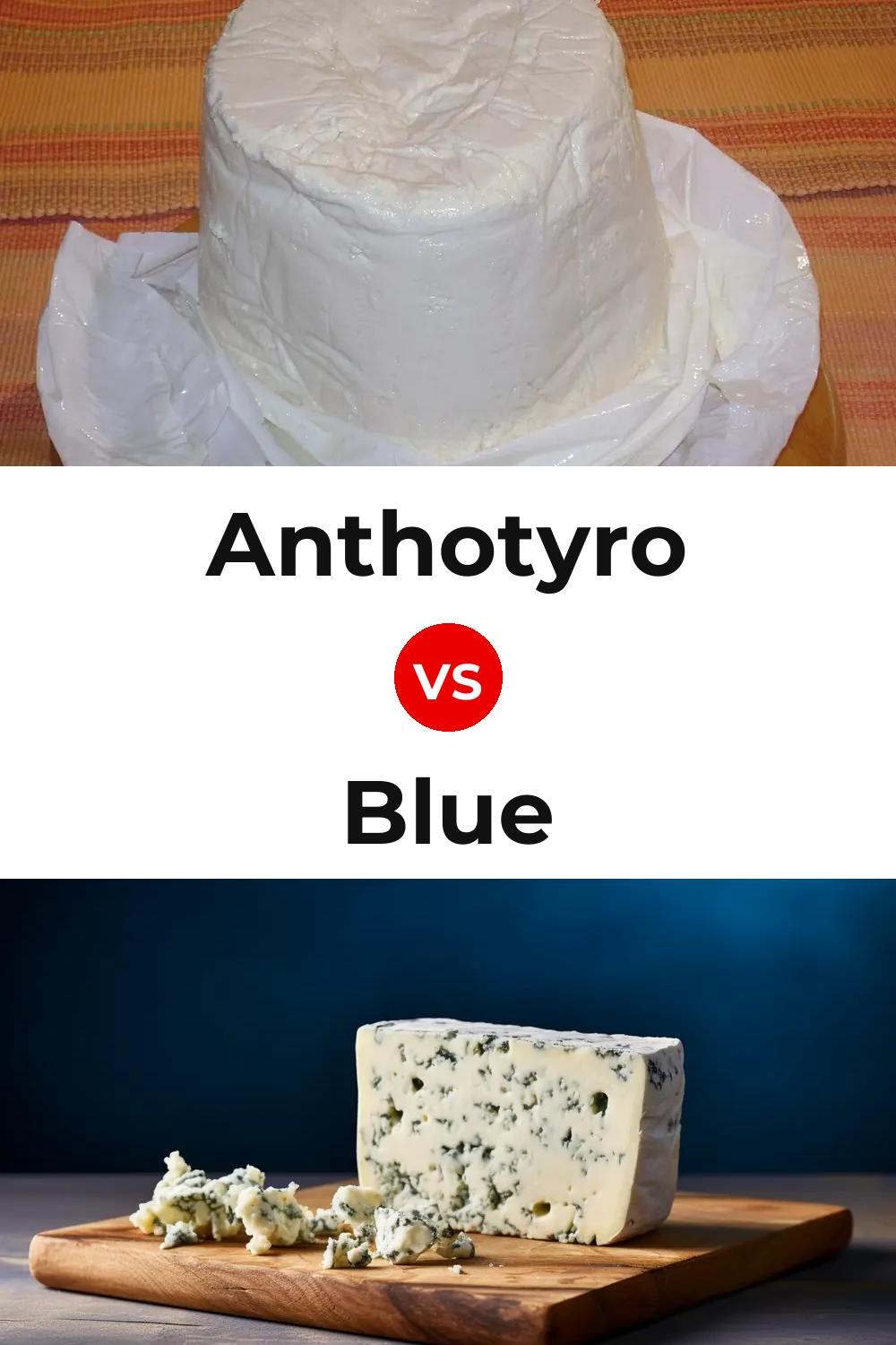 Anthotyro Cheese vs Blue Cheese Pinterest comparison