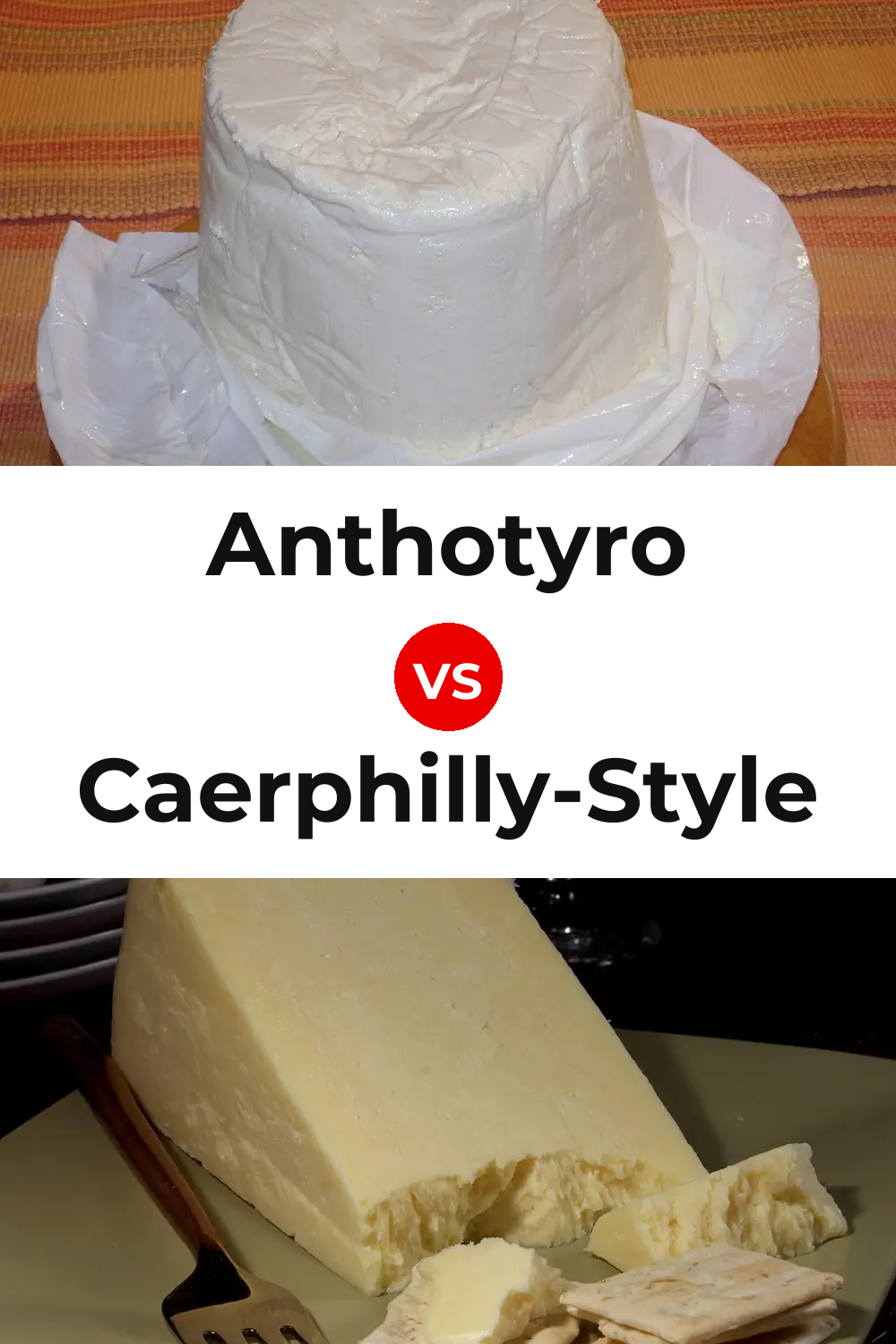 Anthotyro Cheese vs Caerphilly-Style Cheese Pinterest comparison