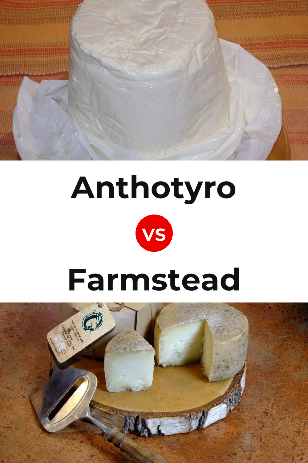 Anthotyro Cheese vs Farmstead Cheese Pinterest comparison
