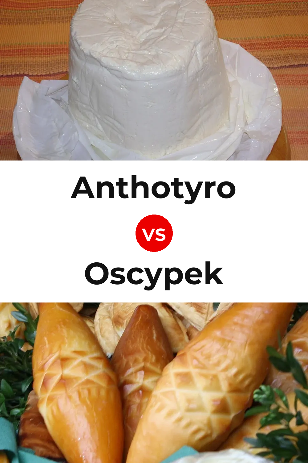 Anthotyro Cheese vs Oscypek Cheese Pinterest comparison