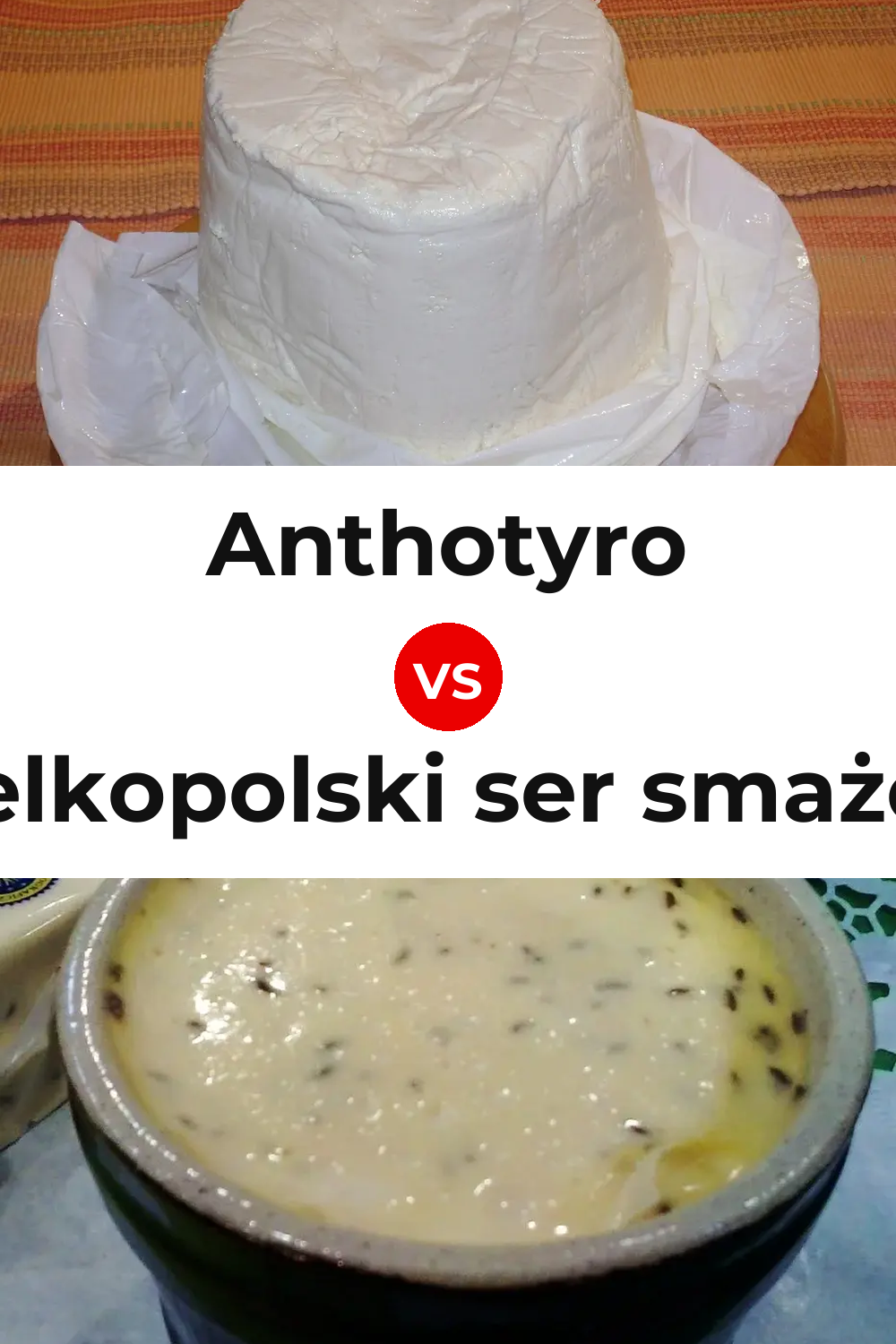 Anthotyro Cheese vs Wielkopolski ser smażony Cheese Pinterest comparison
