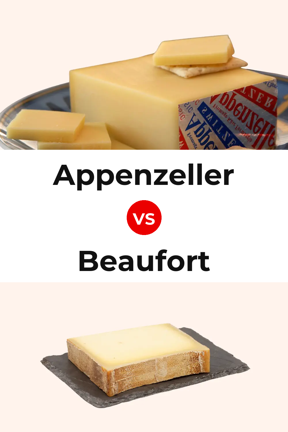 Appenzeller Cheese vs Beaufort Cheese Pinterest comparison