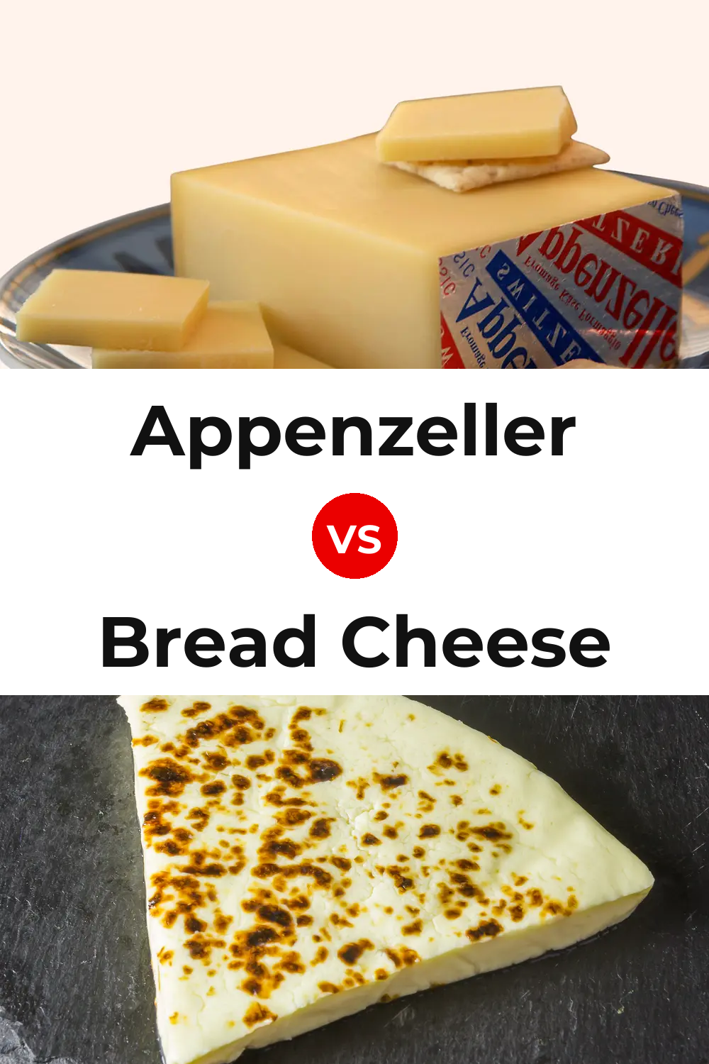 Appenzeller Cheese vs Bread Cheese Pinterest comparison